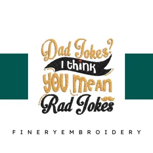 Dad-Jokes-I-Think-You - Father Embroidery Design