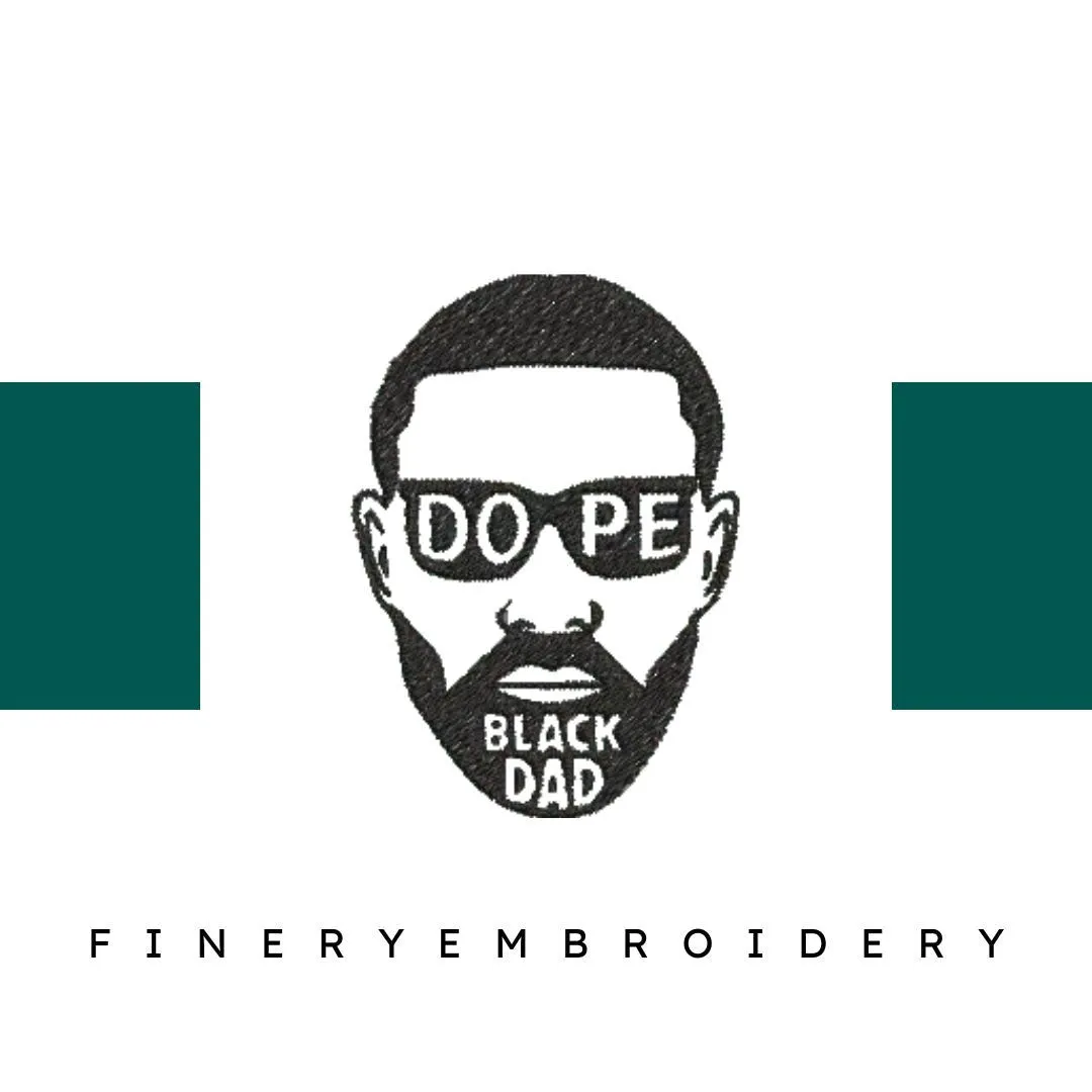 Dope-Black-Dad - Father Embroidery Design