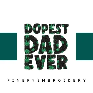 Dopest-Dad-Ever-Funny - Father Embroidery Design